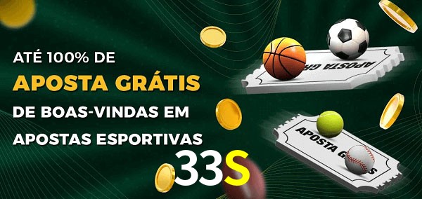 33S Ate 100% de Aposta Gratis